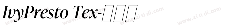 IvyPresto Tex字体转换